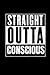 Straight Outta Conscious Jo...