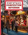 Christmas Composition Notebook Christmas Composition Notebook