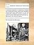 A practical treatise of husbandry: wherein are contained, many useful and valuable experiments and observations in the new husbandry, collected, ... M. Duhamel du Monceau The second edition
