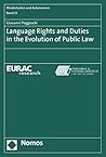 Language Rights and Duties in the Evolution of Public Law