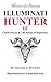Memoirs of a Bavarian Illuminati Hunter III by Ethan Harrison