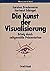 Die Kunst der Visualisierun...