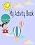 My Activity Book: Children'...