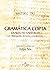 Gramática copta by WALTER C. TILL