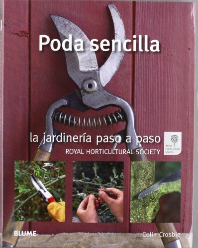Jardinería paso a paso. Poda sencilla (Spanish Edition)