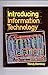 Introducing Information Tec...