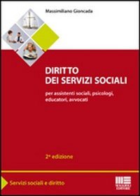 Diritto dei servizi sociali. Per assistenti sociali, psicologi, educatori, avvocati (Paperback)