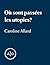 Où sont passées les utopies?
