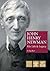 John Henry Newman: His Life and Legacy (Biographies)