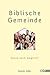 Biblische Gemeinde: heute n...