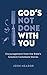 God’s Not Done With You: Encouragement from the Bible’s Greatest Comeback Stories (Christian book that will help you to have faith in hard times, ... failure, regrets, oppression, adversity.)