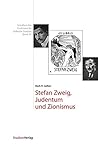 Stefan Zweig, Judentum und Zionismus