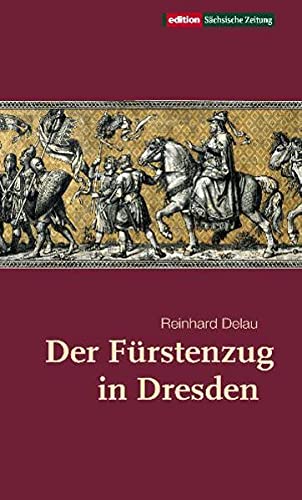 Der Furstenzug in Dresden (Paperback)