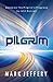 Pilgrim: Based on the Pilgr...