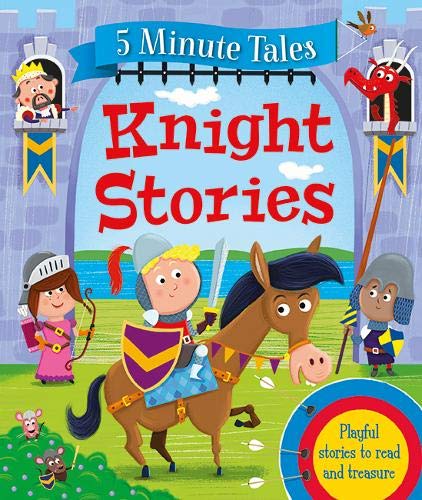 5 Minute Tales: Knights Stories (Hardcover)