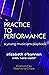 Practice To Performance: A ...
