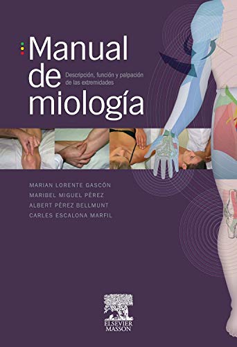 Manual de miología: Descripción, función y palpación de las extremidades (Paperback)