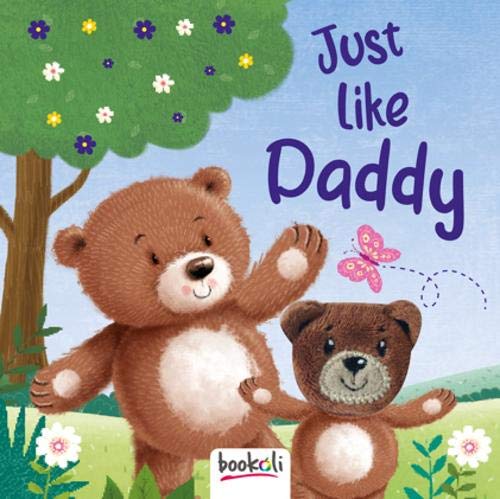Just Like Daddy (Board Book)
