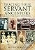 Tracing Your Servant Ancestors: A Guide for Family Historians (Tracing Your Ancestors)