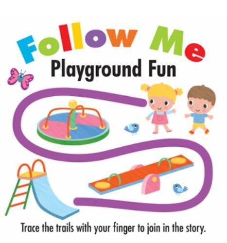 Follow Me Playground Fun (Board Book)