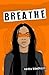 Breathe
