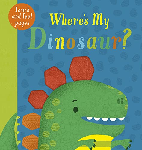 Where's My Dinosaur?: Where's My (Board Book)