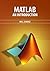 Matlab An Instrodcution by ...