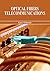 Optical Fibers Telecommunic...