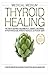 Medical Medium Thyroid Healing