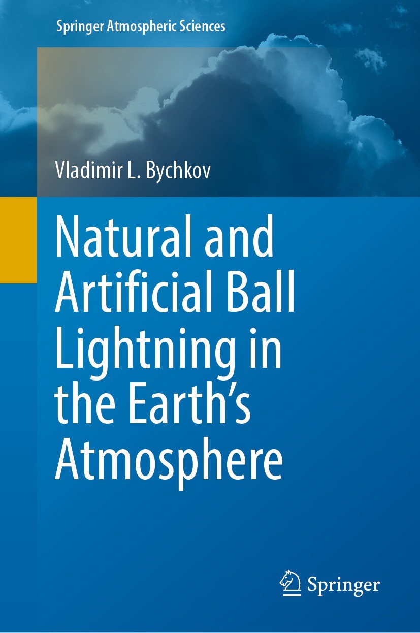 Natural and Artificial Ball Lightning in the Earth’s Atmosphere (Springer Atmospheric Sciences)