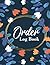 Order Log Book: Simple Order Tracker, Order Organizer for Small Business or Personal, Customer Order Tracker Notebook, Daily Sales Order Planner