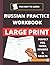 Russian Practice Workbook: ...