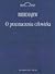 O przeznaczeniu człowieka. Zarys etyki paradoksalnej