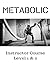 Metabolic Instructor Course...