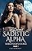 My Cursed Sadistic Alpha by Liz Barnet