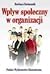Wplyw spoleczny w organizacji