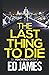 The Last Thing to Die (DI Fenchurch #9)