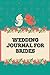 Wedding Journal for Brides:...