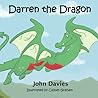 Darren the Dragon by John Davies Darren the Dragon by John Davies