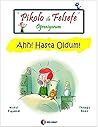Pikolo ile Felsefe Öğreniyorum - Ahh! Hasta Oldum! Pikolo ile Felsefe Öğreniyorum - Ahh! Hasta Oldum!