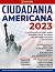 Ciudadania Americana 2024: ...