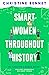 Smart Women Throughout Hist...