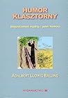 Humor klasztorny Blogoslawieni madrzy i pelni humoru