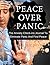 Peace Over Panic: Personal ...