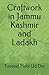 Craftwork in Jammu Kashmir and Ladakh
