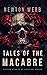 Tales of the Macabre, Vol. 1: Sixteen Stories of Creeping Horror (The Macabre Codex)