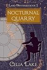 Nocturnal Quarry