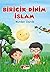 Biricik Dinim İslam