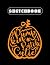 Sketchbook: Halloween Pumpk...