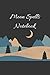 Moon Spells Notebook: Moon ...
